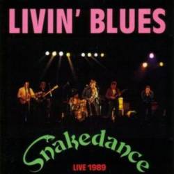 Livin' Blues : Snakedance Live 1989